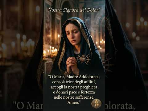 Video oggi 15 settembre Nostra Signora dei dolori