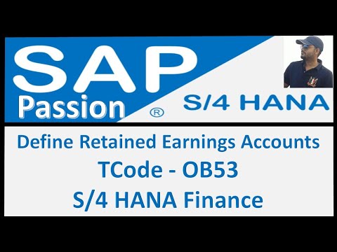 Define Retained Earning Account | OB53 | SAP S4 HANA Finance