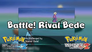 Pokémon Black & White 2 | Battle! Rival Bede [BW Remix]