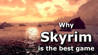 Why Skyrim is epic