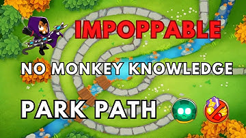 BTD6 IMPOPPABLE TUTORIAL | NO POWERS | NO MONKEY KNOWLEDGE | PARK PATH