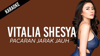 Vitalia Shesya - Pacaran Jarak Jauh #karaoke #filtered