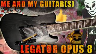 Me and My Guitar(s) - Ep.7 - Legator Opus 8