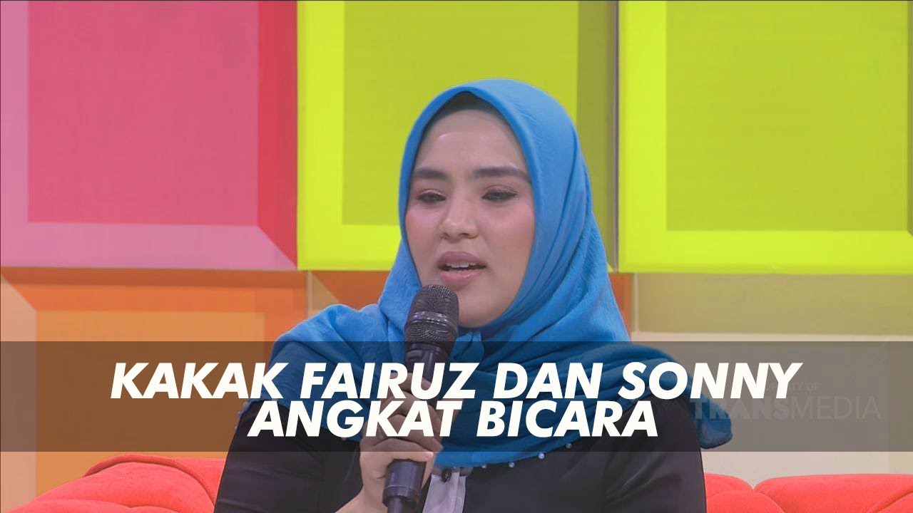 P3H - Kakak Fairuz dan Sonny Angkat Bicara Atas Sebutan Ikan Asin Terhadap Fairuz (2/7/19) Part 1