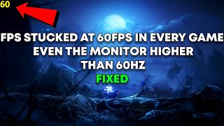 Fix: FPS Stuck At 60FPS In Every Game Even The Monitor Higher Than 60hz