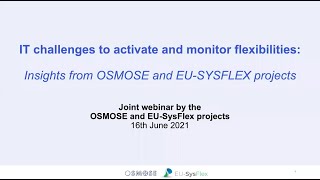 Celebrity EU-SysFlex & OSMOSE | IT challenges to activate and monitor flexibilities Wealth