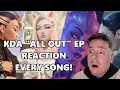 REACTION - KDA ALL OUT EP | EVERY SONG WAS SO GOOD, IT'S NOT FAIR
