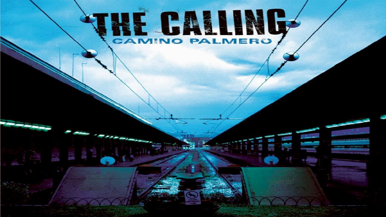 The calling only one. The calling camino palmero. the calling. camino palmero. 2002. wherever you will go camino palmero. the calling cd.