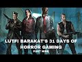 Lutfi barakats 31 days of horror gaming part nine  left 4 dead