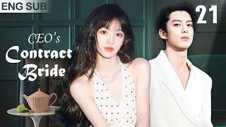 [Eng Sub] CEO's Contract Bride EP 21Sweet Contract Marriage Between President Gu And His Fake Wife