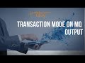 Iib interview ques24  transaction mode of mq output part3