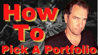 How to Pick A Marijuana Stock Portfolio For Cannabis Investing