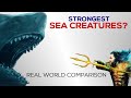 Strongest Sea Creatures ?