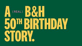 A Real Bh 50Th Birthday Story
