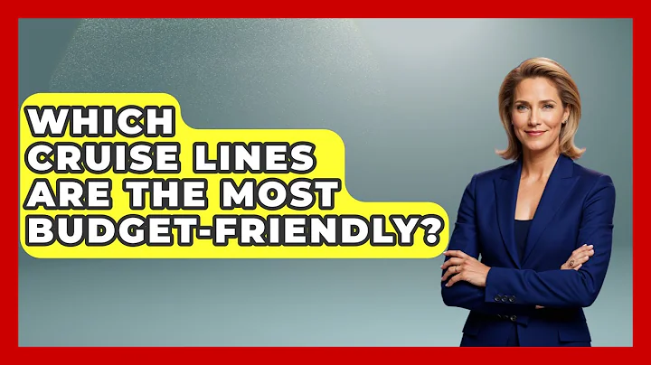 Which Cruise Lines Are The Most Budget-friendly? - The Rail and Cruise Experts