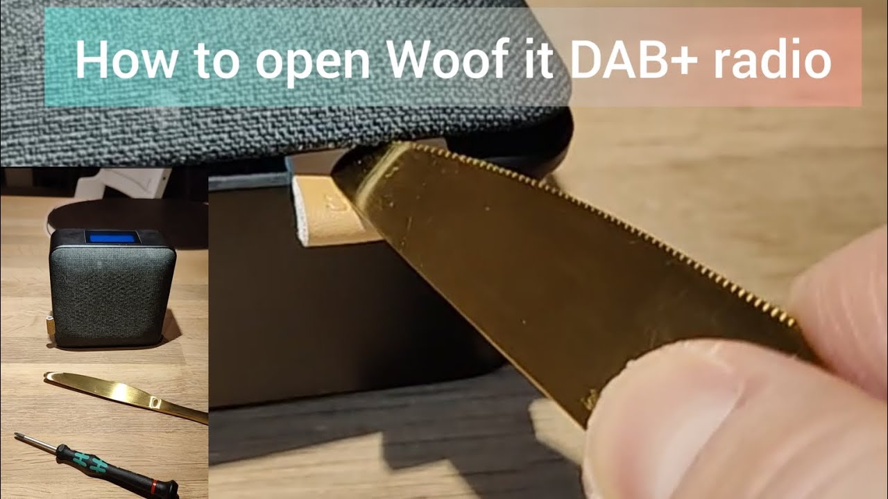 How to disassemble Sack it Woofit DAB+ radio