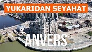 Dronedan Anvers 4K Video Belçika, Yukarıdan Anvers