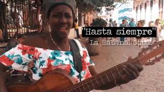 Hasta siempre - La Habana, Cuba