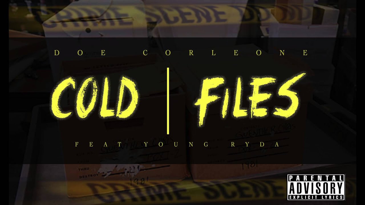 Cold Files - Doe Corleone feat. Young Ryda