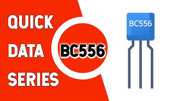 BC556 Transistor Datasheet | Quick Data Series | CN:23| Pinout| Features| Equivalent| Applications