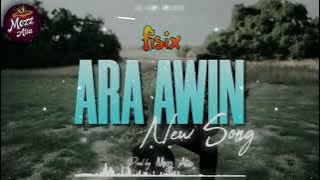 'ARA AWIN' _Fisix _x_ Moss Atia _ 2025 png latest music.