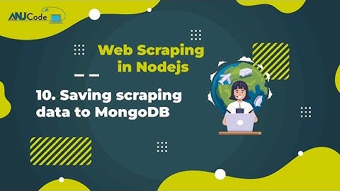 10- Saving Scraping Data to MongoDB  | Node.js Web Scraping Tutorial