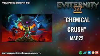 "CHEMICAL CRUSH" - Eviternity II OST (MAP22)