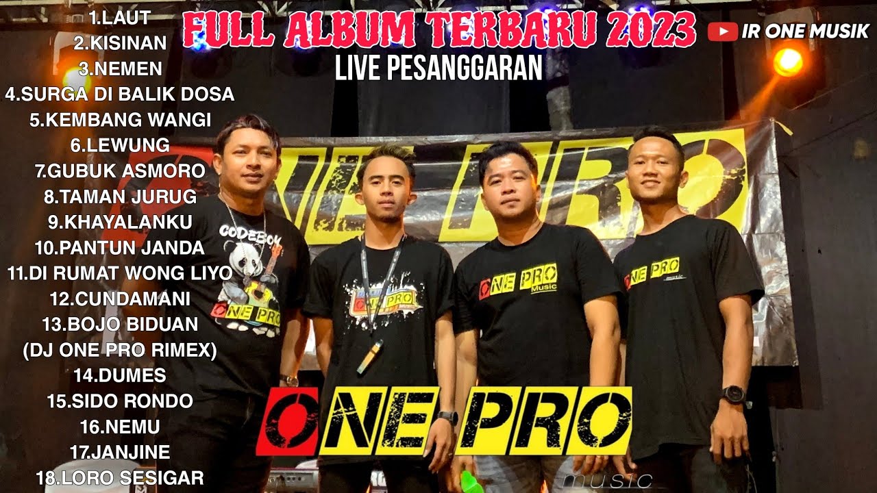 FULL ALBUM ONE PRO TERBARU 2023 || LIVE PESANGGARAN || CKS AUDIO