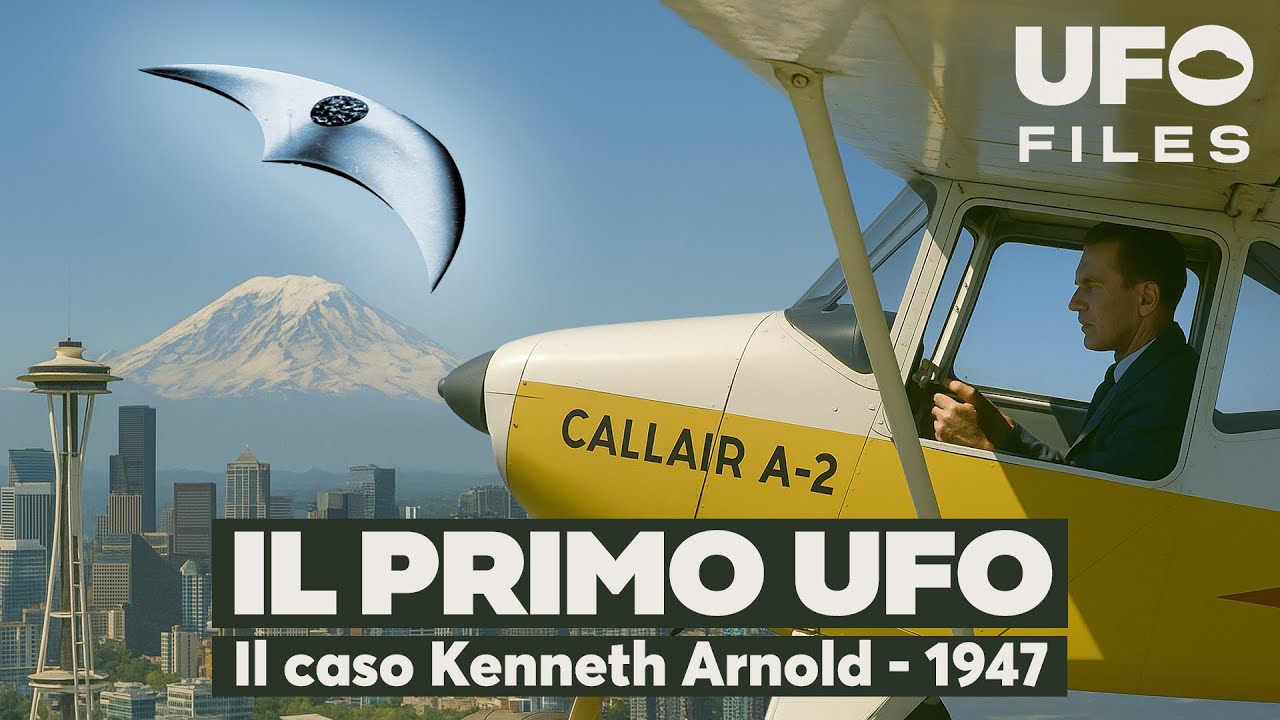 UFO Files #1: IL PRIMO UFO: Il caso Keneth Arnold - 1947