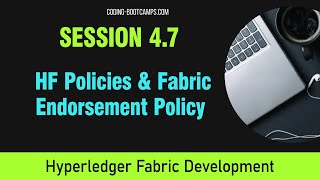Build Blockchain Apps: Session 4.7 Part B - Fabric Endorsement Policy