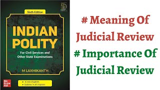 (V132) (What Judicial Review means & what is its importance?) M Laxmikanth Polity (UPSC Preparation)