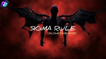 Sigma Rules [ Slowed + Reverb ] Bad Boys Attitude Song || Lofi Songs || HU Creation