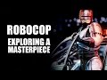 Robocop - Exploring an Action Masterpiece
