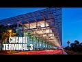 Changi Airport Terminal 3 Singapore Walking Tour【2019】/新加坡樟宜机场3號航站樓徒步旅行 /チャンギ空港ターミナル3シンガポールウォーキングツアー