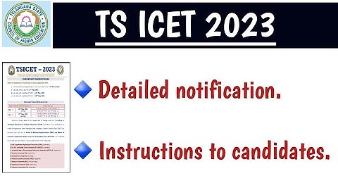 TS ICET 2023 Detailed notification explanation ||ICET instructions to candidates.