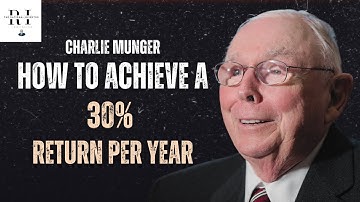 Charlie Munger Investing: How To Achieve A 30% Return Per Year