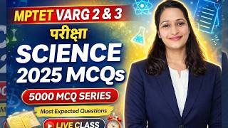 MPTET Varg 2 & 3 Science PYQ 🔥 2026 Strategy + Free Live Class | SCIENCE PYQS