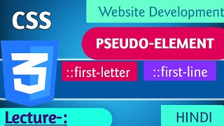 #65- Web Development | CSS | Pseudo Element | first-letter & first-line
