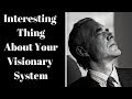 Jordan Peterson - The Interesting Thing About Your Visionary System