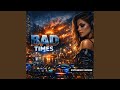 BAD TIMES Long Version mp3