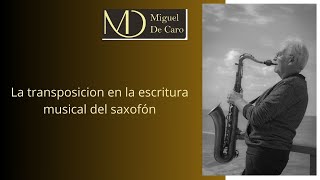 Porque Las Notas De Los Saxofones Usan Transposición.