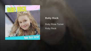 Ruby Rose Turner "Ruby Rock Lyrics"
