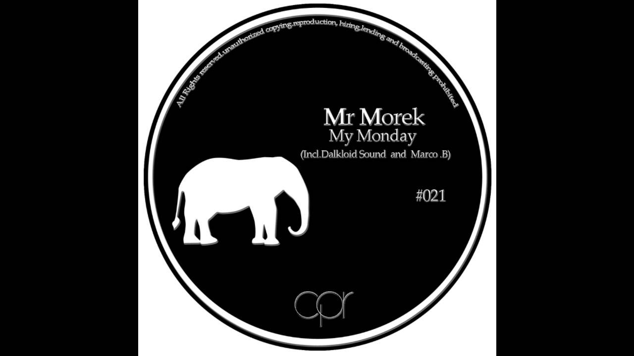 Mr Morek  - My Monday (Original mix)