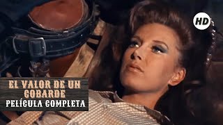 El Valor de un Cobarde | Del Oeste | HD | Película del Gran Oeste en Español