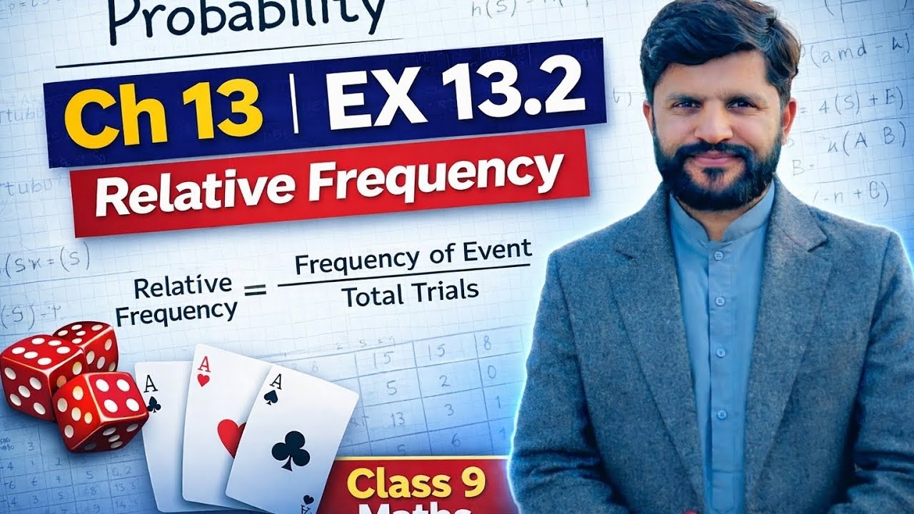 Relative Frequency | Exercise 13.2 | Class 9 Maths | Easy Method 