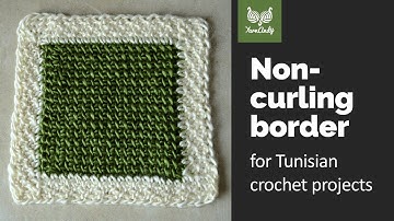 How to add a non-curling border to Tunisian crochet projects [CC]
