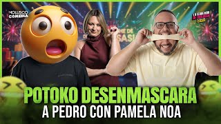Potoko Desenmascara a Pedro Villegas con Pamela Noa / Moncho Artuaga, Junito Perse 
