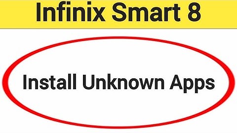 How to install unknown apps, install APK Infinix Smart 8, third party app install kaise karen, app i