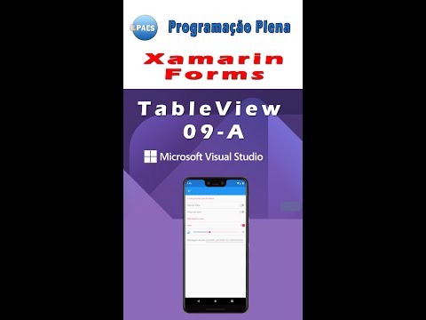 TableView no Xamarin Forms - programação mobile. Visual Studio 2019  com C# - (#9A)