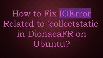 How to Fix IOError Related to 